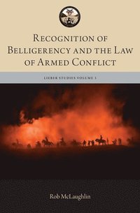 bokomslag Recognition of Belligerency and the Law of Armed Conflict