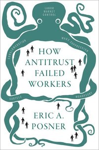 bokomslag How Antitrust Failed Workers