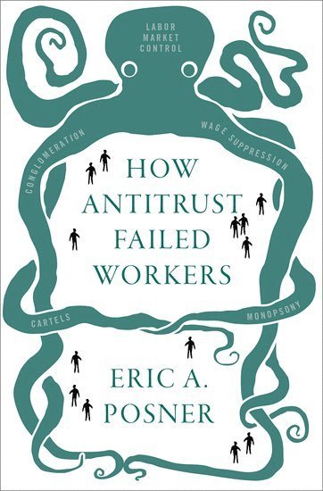 bokomslag How Antitrust Failed Workers