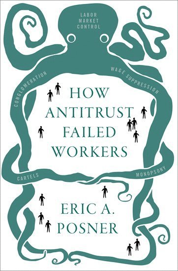 How Antitrust Failed Workers 1