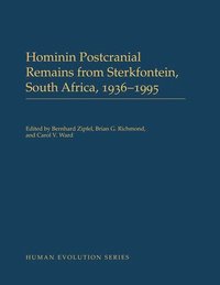 bokomslag Hominin Postcranial Remains from Sterkfontein, South Africa, 1936-1995