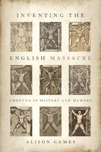 bokomslag Inventing the English Massacre