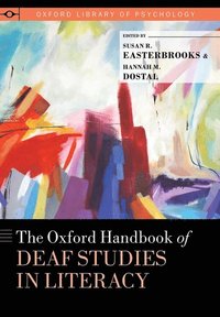 bokomslag The Oxford Handbook of Deaf Studies in Literacy