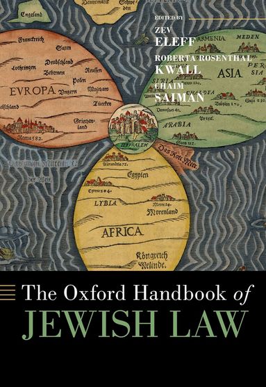 Zev Eleff, Roberta Rosenthal Kwall, Chaim Saiman - The Oxford Handbook of Jewish Law, Inbunden