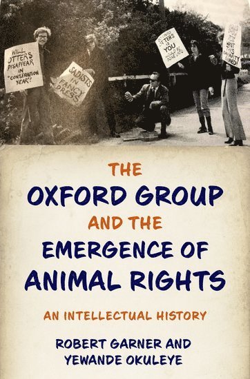 The Oxford Group and the Emergence of Animal Rights 1