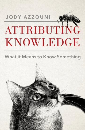 Jody Azzouni - Attributing Knowledge, Inbunden