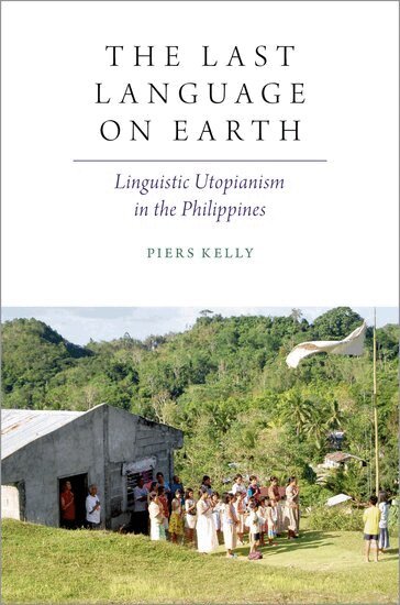 Piers Kelly - The Last Language on Earth, Inbunden