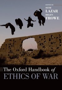 bokomslag The Oxford Handbook of Ethics of War