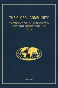 bokomslag The Global Community Yearbook of International Law and Jurisprudence 2019