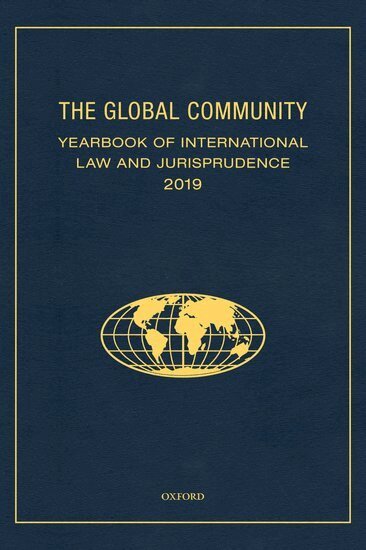 Giuliana Ziccardi Capaldo, Giuliana Ziccardi Capaldo - The Global Community Yearbook of International Law and Jurisprudence 2019, Inbunden