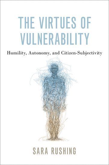 bokomslag The Virtues of Vulnerability