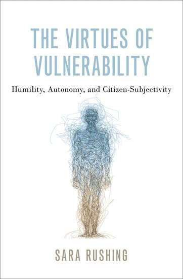 bokomslag The Virtues of Vulnerability