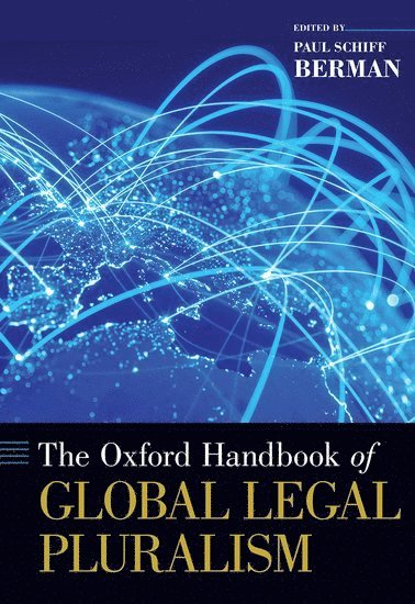 bokomslag The Oxford Handbook of Global Legal Pluralism