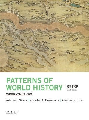 Patterns of World History, Volume One: To 1600 1