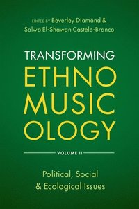 bokomslag Transforming Ethnomusicology Volume II