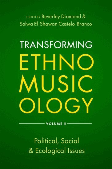 Beverley Diamond, Beverley Diamond, Salwa El-Shawan Castelo-Branco - Transforming Ethnomusicology Volume II, Häftad