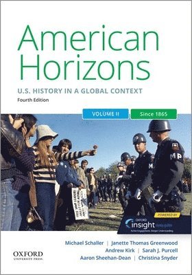 bokomslag American Horizons: Us History in a Global Context, Volume Two: Since 1865