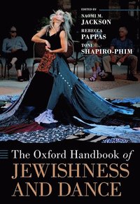 bokomslag The Oxford Handbook of Jewishness and Dance
