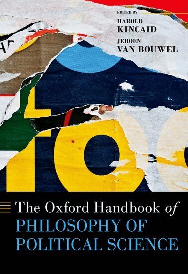Harold Kincaid, Harold Kincaid, Jeroen Van Bouwel - The Oxford Handbook of Philosophy of Political Science, Inbunden