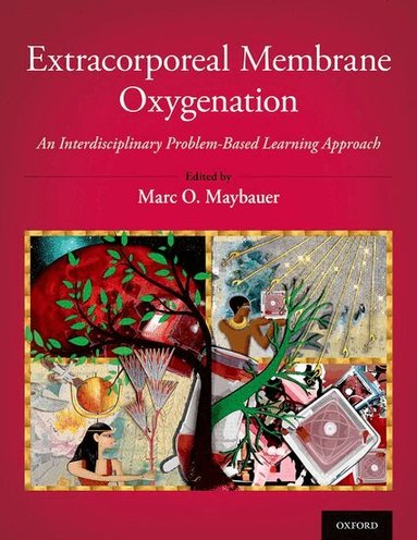 Marc O. Maybauer - Extracorporeal Membrane Oxygenation, Inbunden