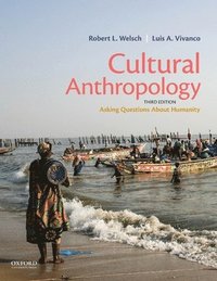 bokomslag Cultural Anthropology: Asking Questions about Humanity