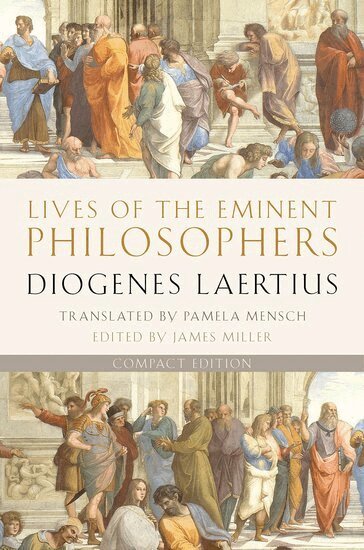 Diogenes Laertius, James Miller - Lives of the Eminent Philosophers, Häftad