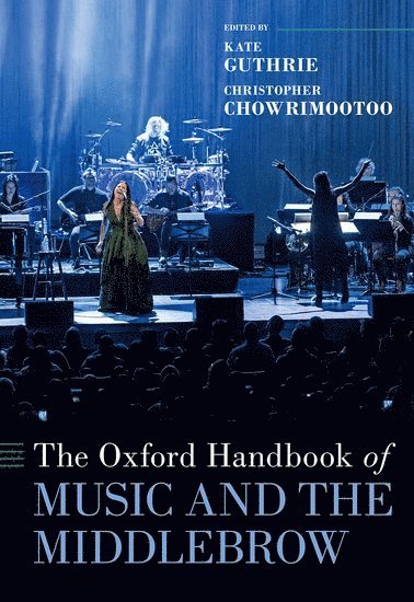 The Oxford Handbook of Music and the Middlebrow 1