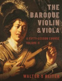 bokomslag The Baroque Violin & Viola, vol. II