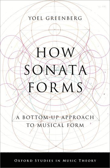 Yoel Greenberg, Bar-Ilan University) Greenberg, Yoel (Head of Department of Music, Head of Department of Music - How Sonata Forms, Inbunden