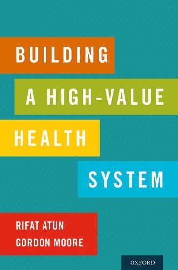 bokomslag Building a High-Value Health System