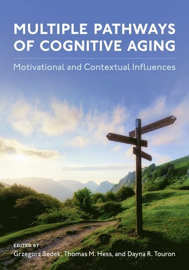 Multiple Pathways of Cognitive Aging 1