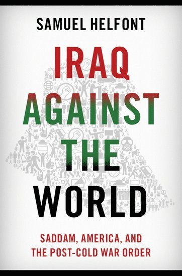 bokomslag Iraq against the World