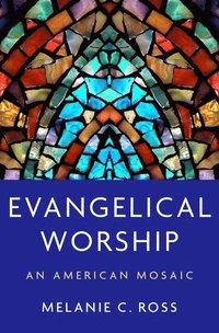 bokomslag Evangelical Worship