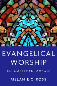 bokomslag Evangelical Worship