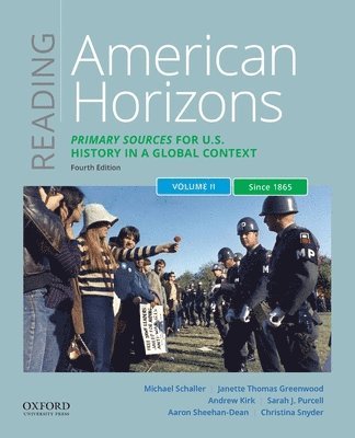 Reading American Horizons: Primary Sources for U.S. History in a Global Context, Volume II: Since 1865 1