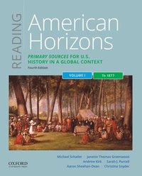bokomslag Reading American Horizons: Primary Sources for U.S. History in a Global Context, Volume I: To 1877