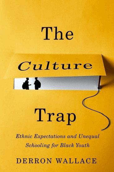 Derron Wallace - The Culture Trap, Häftad