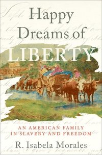 bokomslag Happy Dreams of Liberty