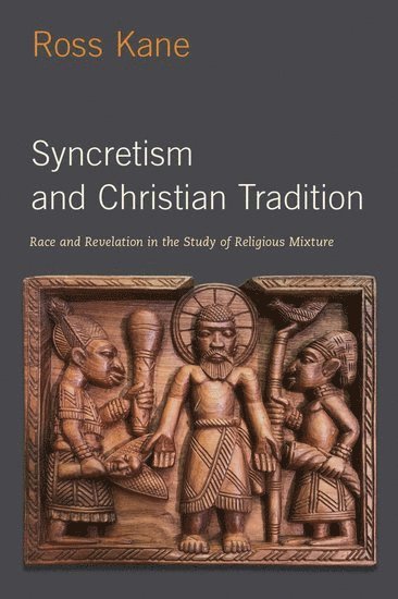 bokomslag Syncretism and Christian Tradition