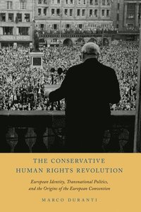 bokomslag The Conservative Human Rights Revolution