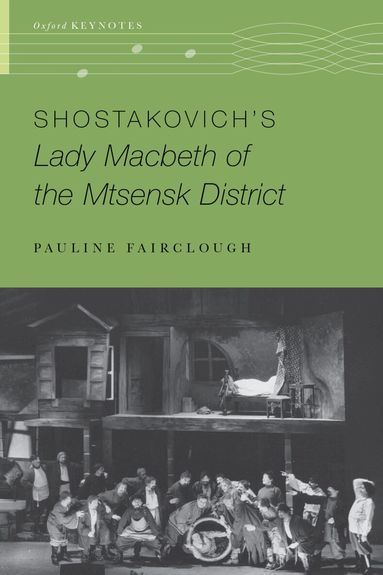 Pauline Fairclough - Shostakovich's Lady Macbeth of the Mtsensk District, Häftad