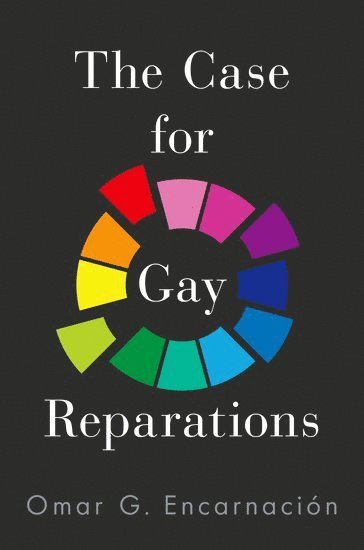 bokomslag The Case for Gay Reparations