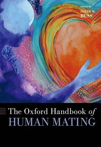 bokomslag The Oxford Handbook of Human Mating