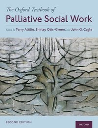 bokomslag The Oxford Textbook of Palliative Social Work