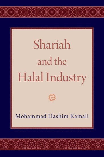 bokomslag Shariah and the Halal Industry