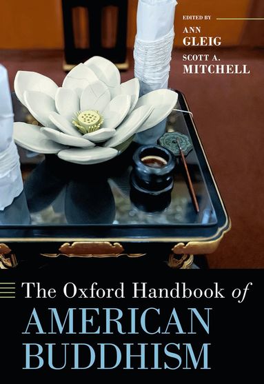 bokomslag The Oxford Handbook of American Buddhism