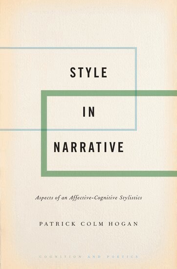 Patrick Colm Hogan - Style in Narrative, Inbunden