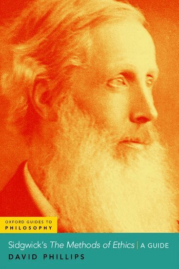 David Phillips - Sidgwick's The Methods of Ethics, Häftad