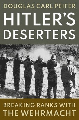 Hitler's Deserters 1