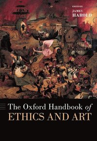 bokomslag Oxford Handbook of Ethics and Art